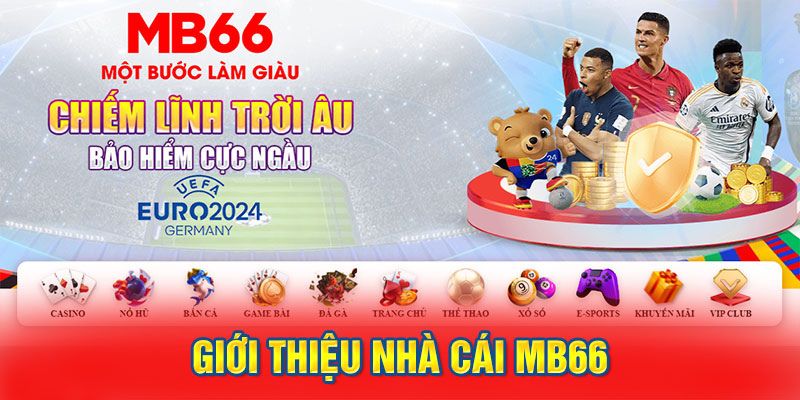 Giới thiệu sơ lược chung về nhà cái mb66